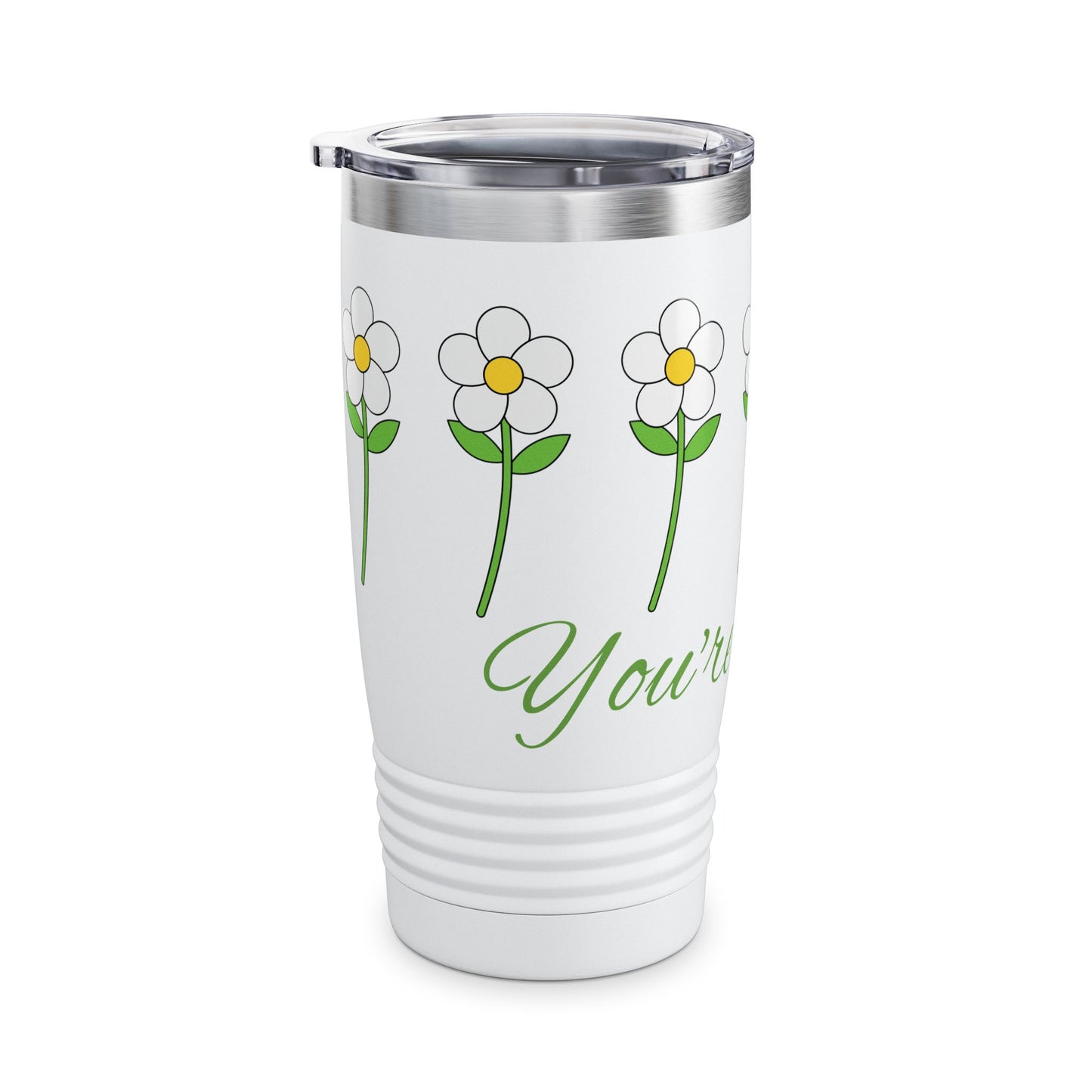 You're a Daisy Ringneck Tumbler, 20oz