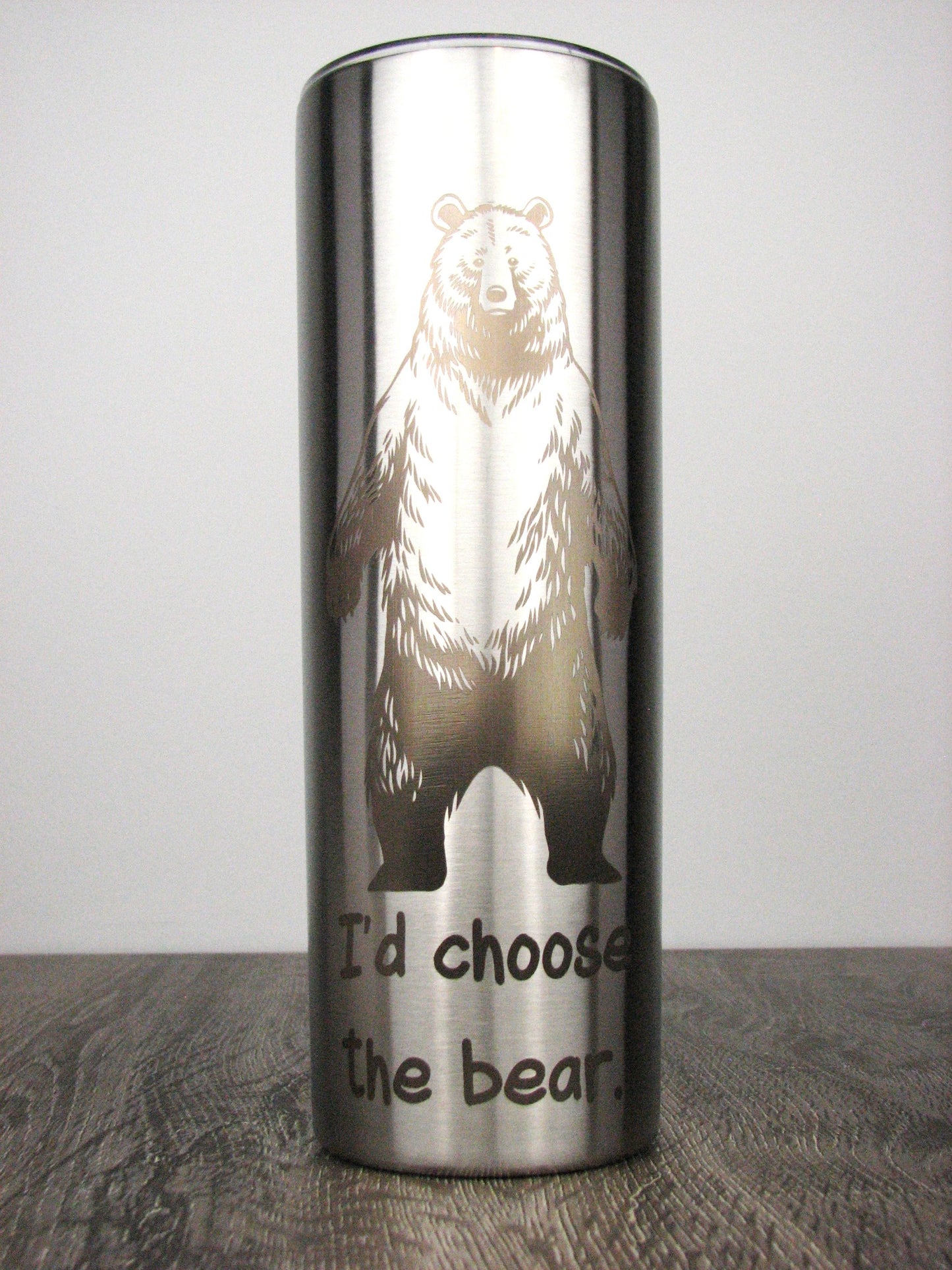 I'd Choose the Bear 20 oz. Skinny Tumbler