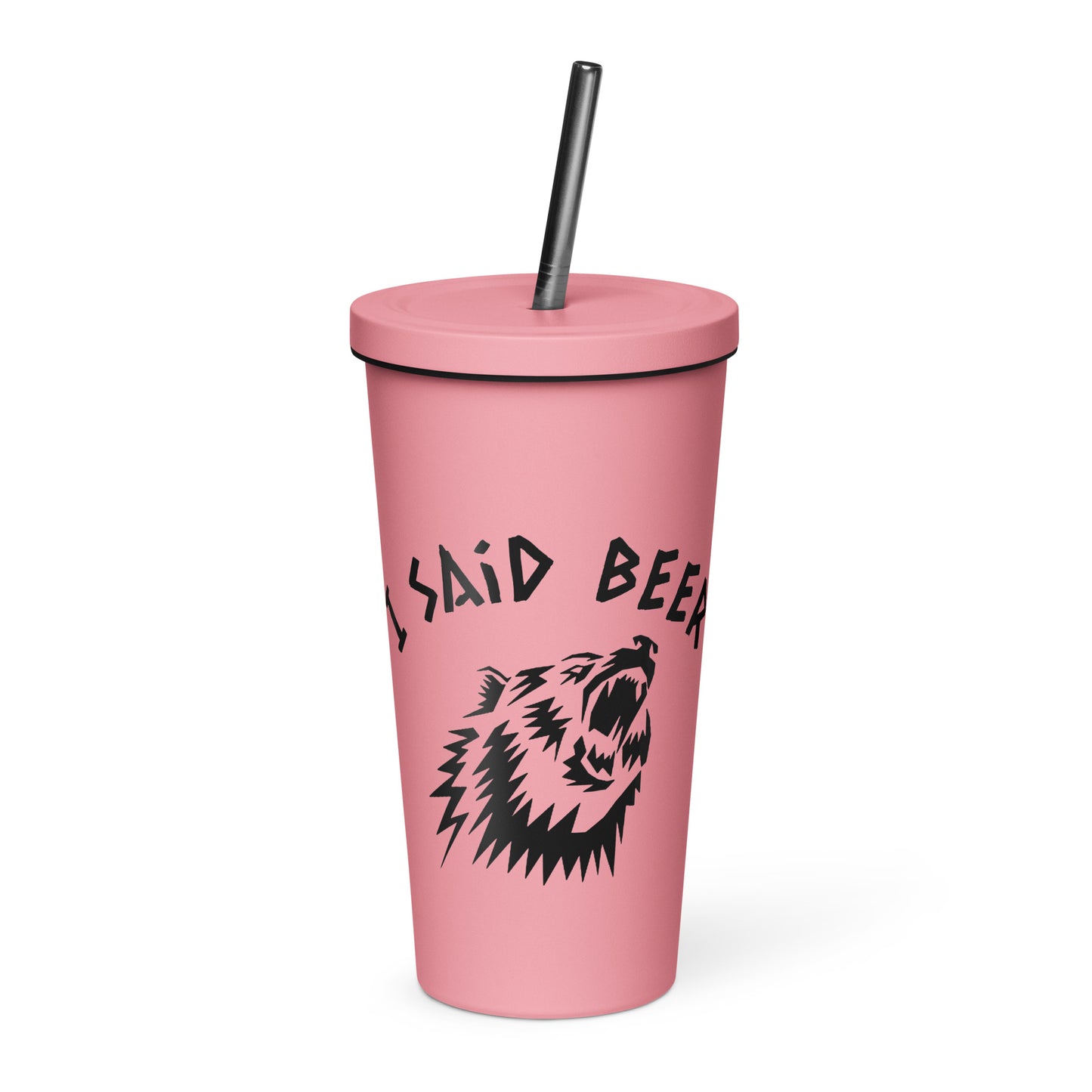 I Said BEER Insulated Tumbler with Straw