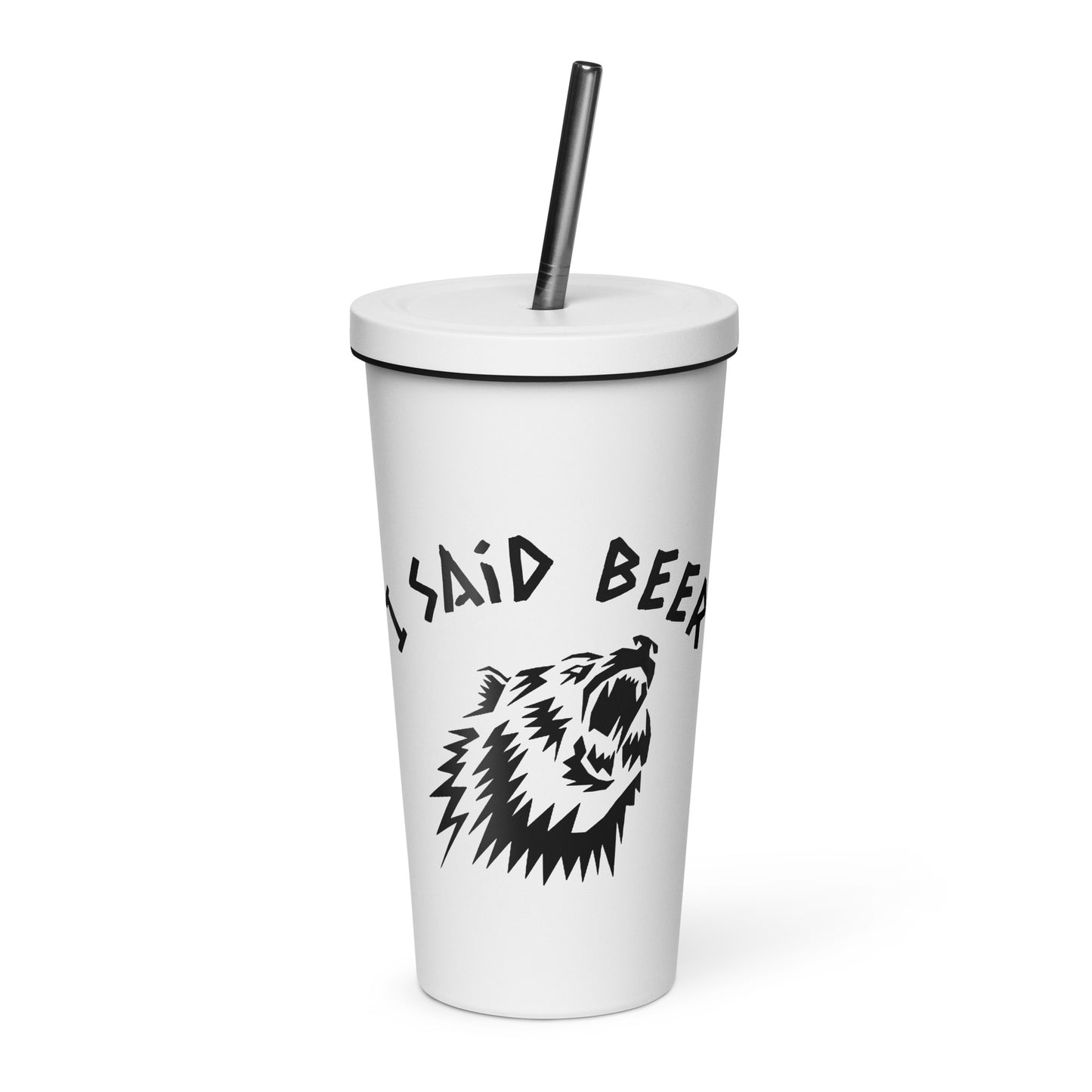 I Said BEER Insulated Tumbler with Straw